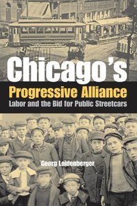 bokomslag Chicago's Progressive Alliance