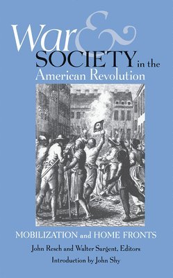 War and Society in the American Revolution 1