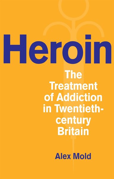 Alex Mold - Heroin, Inbunden