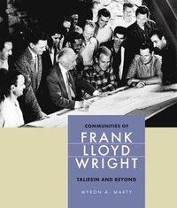 bokomslag Communities of Frank Lloyd Wright