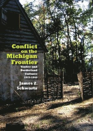 Conflict on the Michigan Frontier