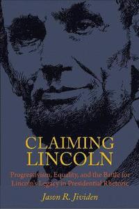 bokomslag Claiming Lincoln