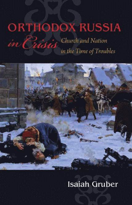 Orthodox Russia in Crisis 1