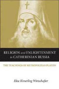 bokomslag Religion and Enlightenment in Catherinian Russia