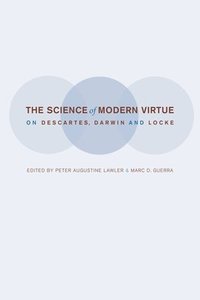 bokomslag The Science of Modern Virtue
