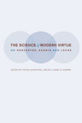 The Science of Modern Virtue 1