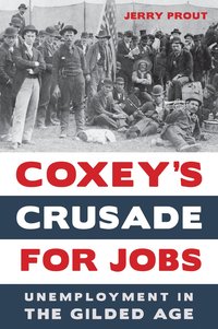 bokomslag Coxey's Crusade for Jobs