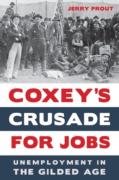 bokomslag Coxey's Crusade for Jobs