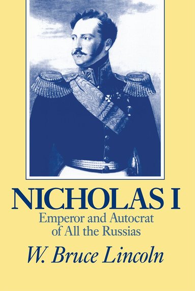 W. Bruce Lincoln - Nicholas I, Häftad