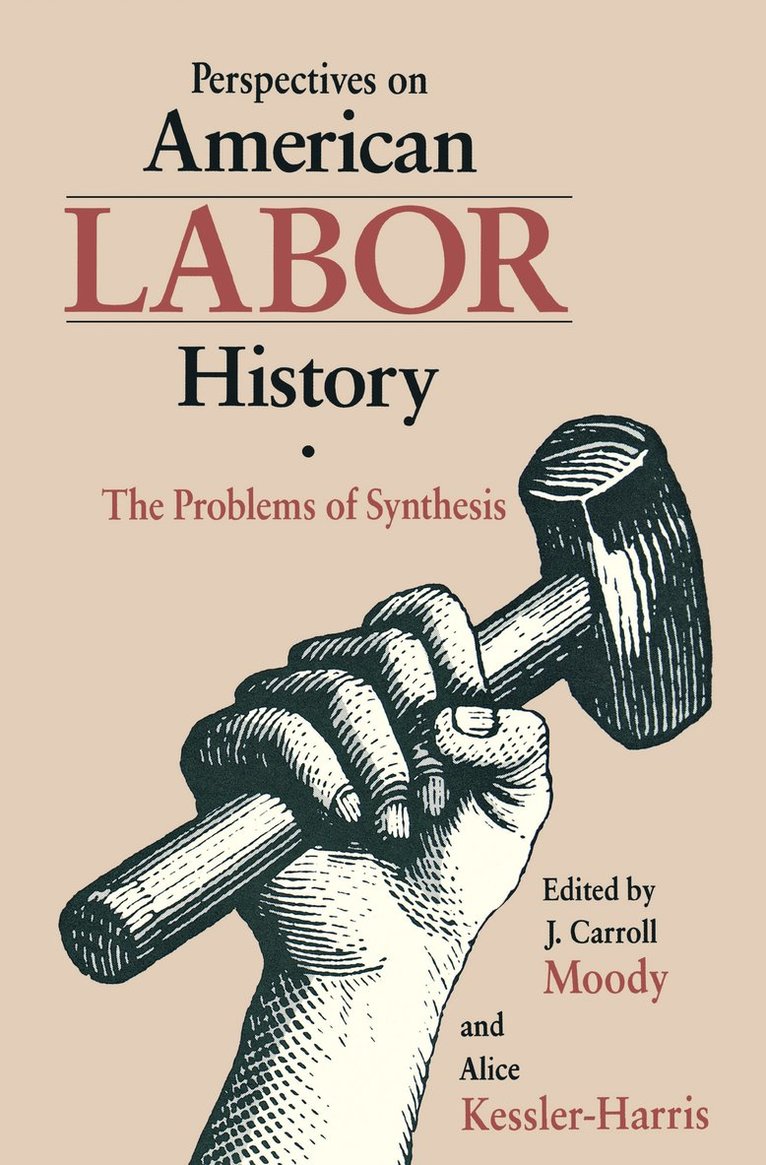 Perspectives on American Labor History 1