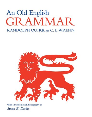 Randolph Quirk, C. L. Wrenn - Old English Grammar, Häftad