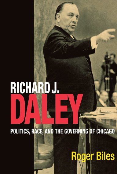 bokomslag Richard J. Daley