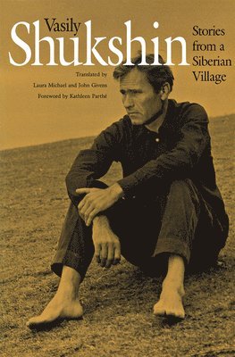 Vasily Shukshin - Stories from a Siberian Village, Häftad
