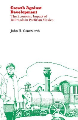 John Coatsworth - Growth Against Development, Häftad