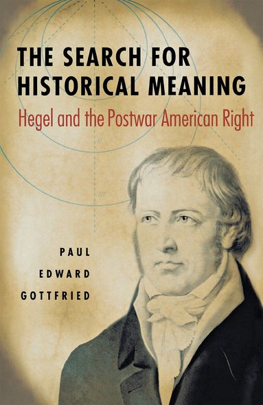 Paul Gottfried - Search for Historical Meaning, Häftad