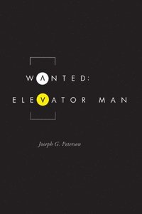 bokomslag Wanted: Elevator Man