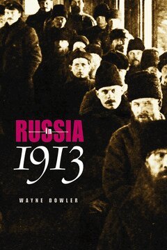 Wayne Dowler - Russia in 1913, Häftad