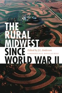 bokomslag The Rural Midwest Since World War II