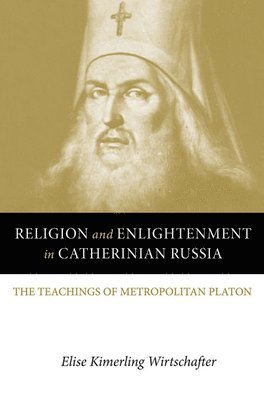 bokomslag Religion and Enlightenment in Catherinian Russia