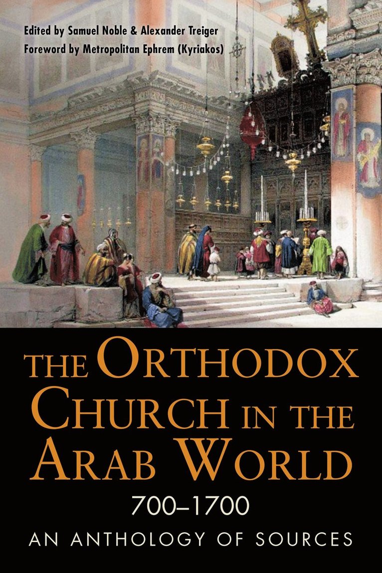 The Orthodox Church in the Arab World, 7001700 1