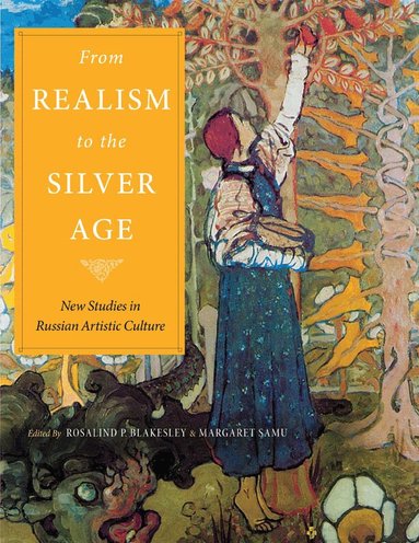 Margaret Samu, Rosalind Blakesley - From Realism to the Silver Age, Häftad