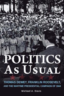 Michael Davis - Politics As Usual, Häftad