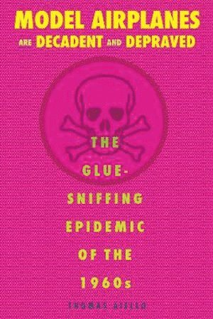 Thomas Aiello - Model Airplanes Are Decadent and Depraved, Häftad