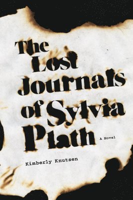 The Lost Journals of Sylvia Plath 1