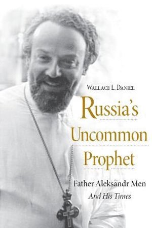 Russias Uncommon Prophet 1