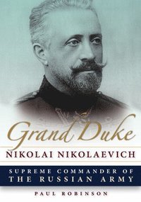 bokomslag Grand Duke Nikolai Nikolaevich