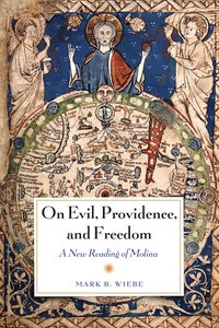 bokomslag On Evil, Providence, and Freedom