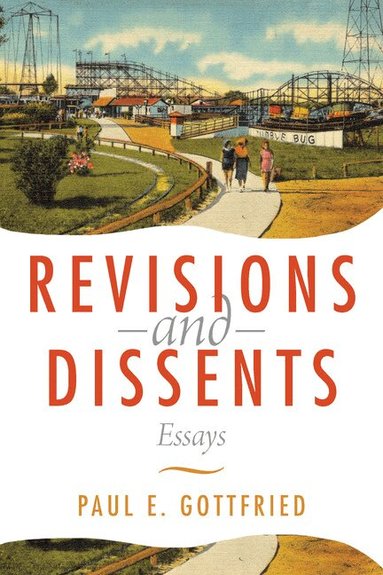 Paul Gottfried - Revisions and Dissents, Häftad