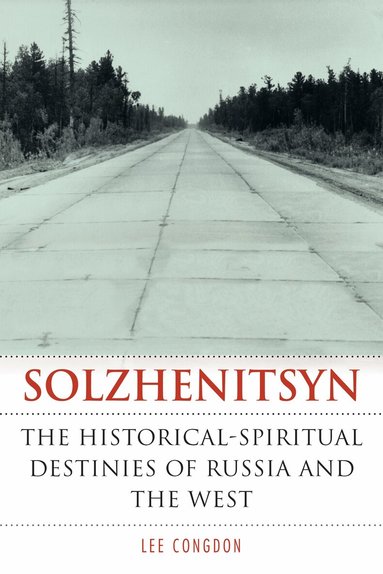 Lee Congdon - Solzhenitsyn, Inbunden