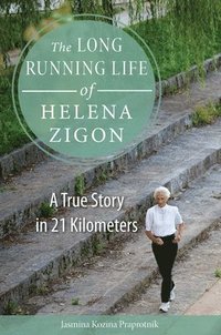 bokomslag The Long Running Life of Helena Zigon