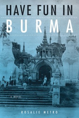 Have Fun in Burma 1