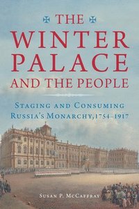 bokomslag The Winter Palace and the People