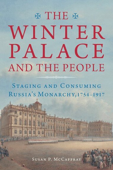 Susan McCaffray - Winter Palace and the People, Häftad