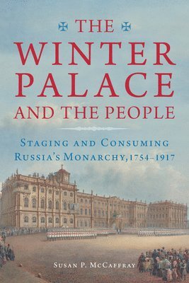 bokomslag The Winter Palace and the People