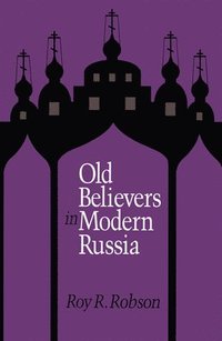 bokomslag Old Believers in Modern Russia