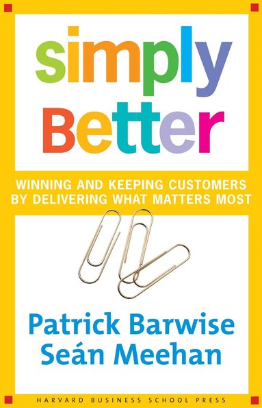 Patrick Barwise, Sean Meehan - Simply Better, Inbunden