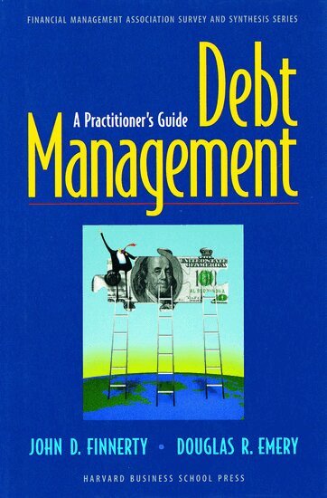 John D. Finnerty, Douglas R. Emery - Debt Management:, Inbunden
