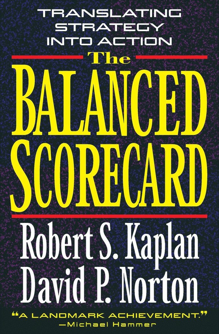 The Balanced Scorecard 1