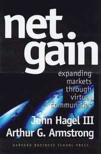 bokomslag Net Gain: Expanding Markets Through Virtual Communities