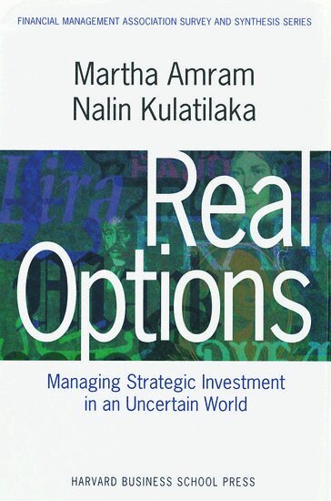 Martha Amram, Nalin Kulatilaka - Real Options:, Inbunden