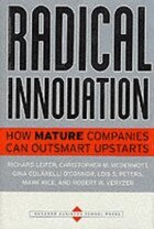 Richard Leifer, Christopher M. McDermott, Gina Colarelli O'Connor, Lois S. Peters, Mark P. Rice - Radical Innovation, Inbunden