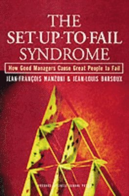 The Set-Up-To-Fail Syndrome 1