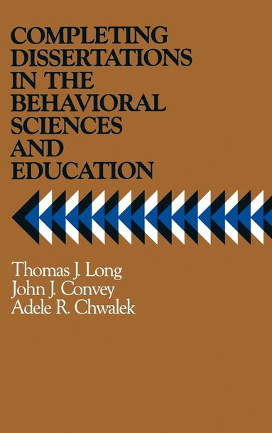 bokomslag Completing Dissertations in the Behavioral Sciences and Education