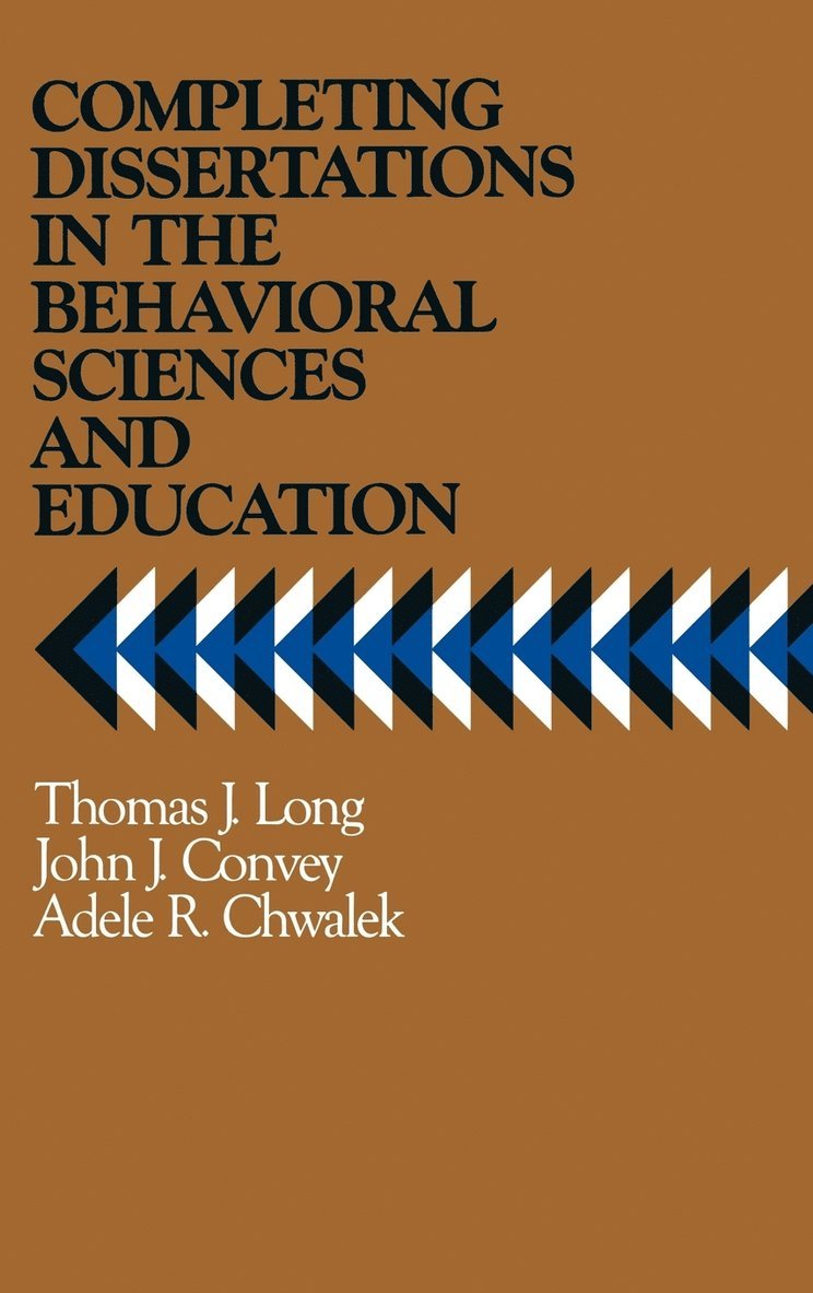 Completing Dissertations in the Behavioral Sciences and Education 1