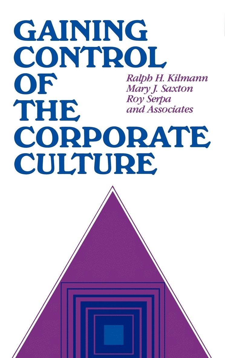 Gaining Control of the Corporate Culture 1