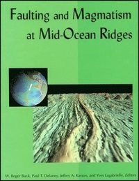 bokomslag Faulting and Magmatism at Mid-Ocean Ridges